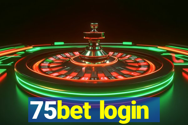 75bet login